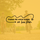 Faites de votre trajet un bon plan